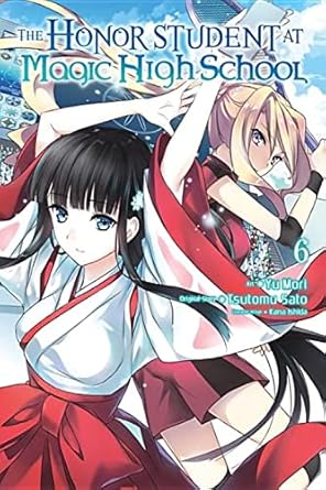 the honor student at magic high school vol 6 1st edition tsutomu sato ,yu mori 0316466042, 978-0316466042