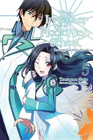 the irregular at magic high school vol 5 summer vacation arc +1 1st edition tsutomu sato ,kana ishida