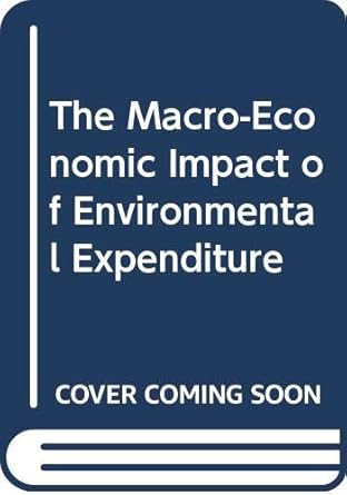 the macro economic impact of environmental expenditure 1st edition unknown author 926412716x, 978-9264127166