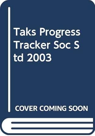 taks progress tracker soc std 2003 1st edition inc. holt, rinehart, and winston 0030672538, 978-0030672538