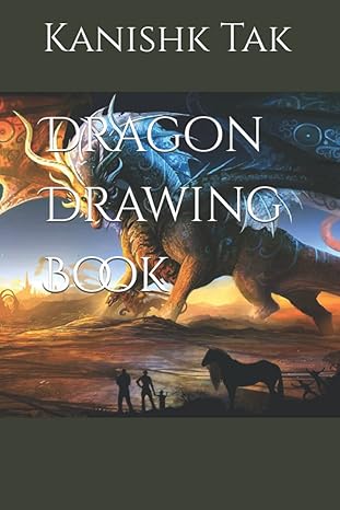 dragon drawing book 1st edition mr kanishk tak 979-8800415797