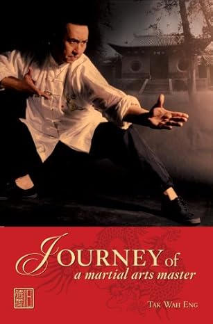 journey of a martial arts master 1st edition tak wah eng 0975520156, 978-0975520154