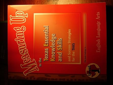 measuring up to the texas essential knowledge and skills and success strategies for the taks 1st edition
