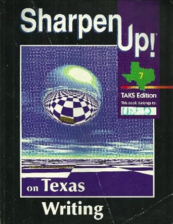 sharpen up 7 taks edition on texas writing 1st edition john hansen 0783626789, 978-0783626789