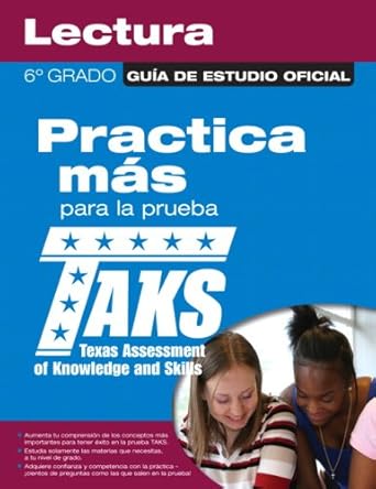 the official taks study guide for grade 6 spanish reading 1st edition texas education agency 0789737582,