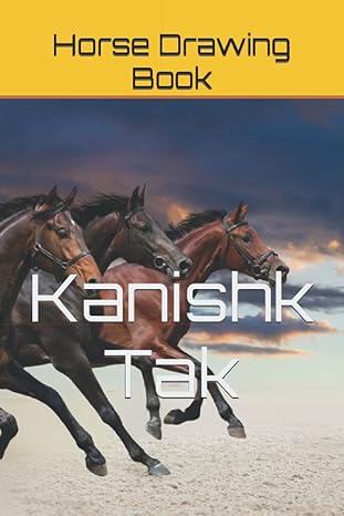 horse drawing book 1st edition mr kanishk tak 979-8801701165