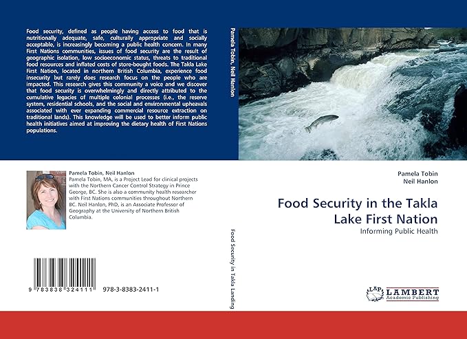 food security in the takla lake first nation informing public health 1st edition pamela tobin 3838324110,