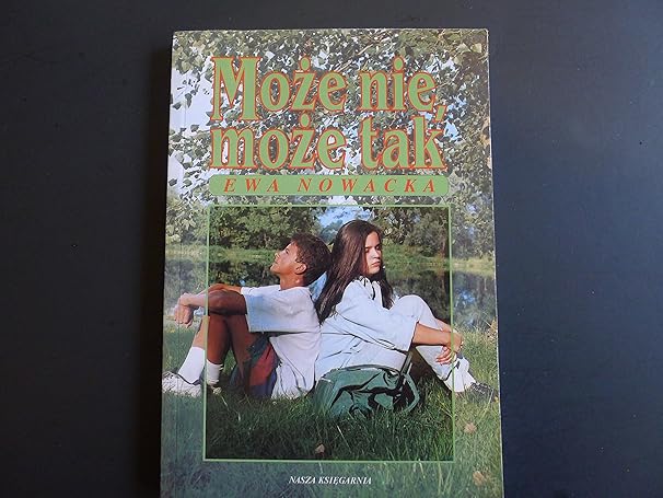 mo e nie mo e tak 1st edition ewa nowacka 8310105142, 978-8310105141
