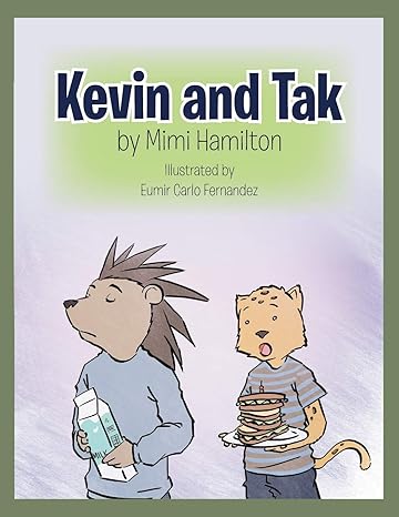 kevin and tak 1st edition mimi hamilton 1465399577, 978-1465399571