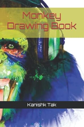 monkey drawing book 1st edition mr kanishk tak 979-8448177019