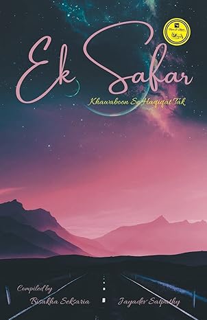 ek safar khwabon se haquikat tak 1st edition bishakha saksaria 939041668x, 978-9390416684