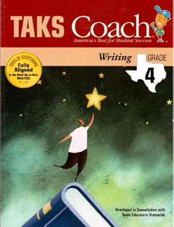 taks coach writing grade 4 gold edition texas advisory board 1598230611, 978-1598230611