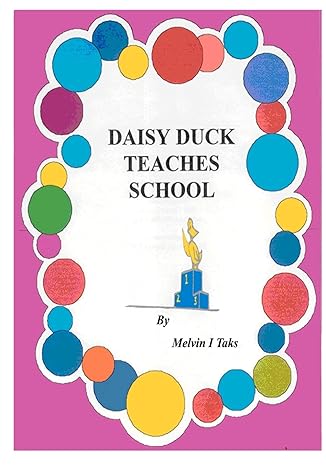 daisy duck teaches school 1st edition mr. melvin i taks 1466361042, 978-1466361041
