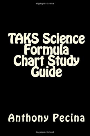 taks science formula chart study guide 1st edition anthony pecina 1478382872, 978-1478382874