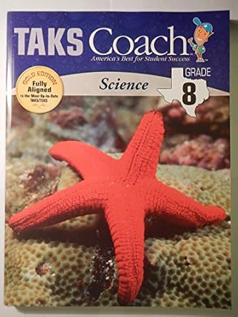 taks coach science grade 8 gold edition fully aligned 1st edition unknown author 1598230646, 978-1598230642