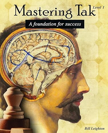 mastering tak level i a foundation for success 1st edition bill leighton 154707759x, 978-1547077595