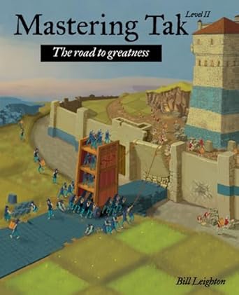 mastering tak level ii the road to greatness 1st edition bill leighton 979-8393010614