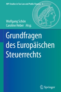 grundfragen des europaischen steuerrechts 1st edition  3662474646, 9783662474648