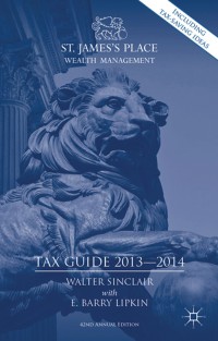 st jamess place tax guide 2013 2014 1st edition  023028003x, 9780230280038