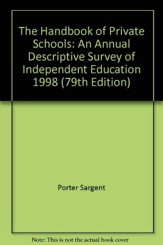 the handbook of private schools an annual descriptive survey of independent education 1998 79th edition