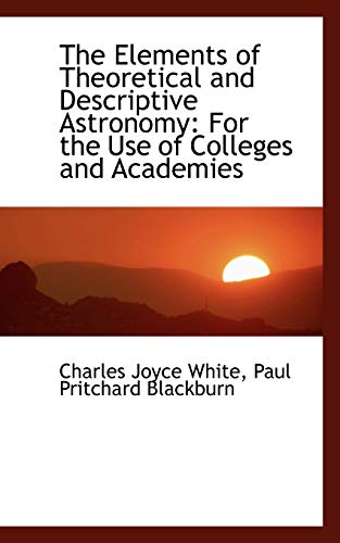 the elements of theoretical and descriptive astronomy for the use of colleges and academies  charles joyce