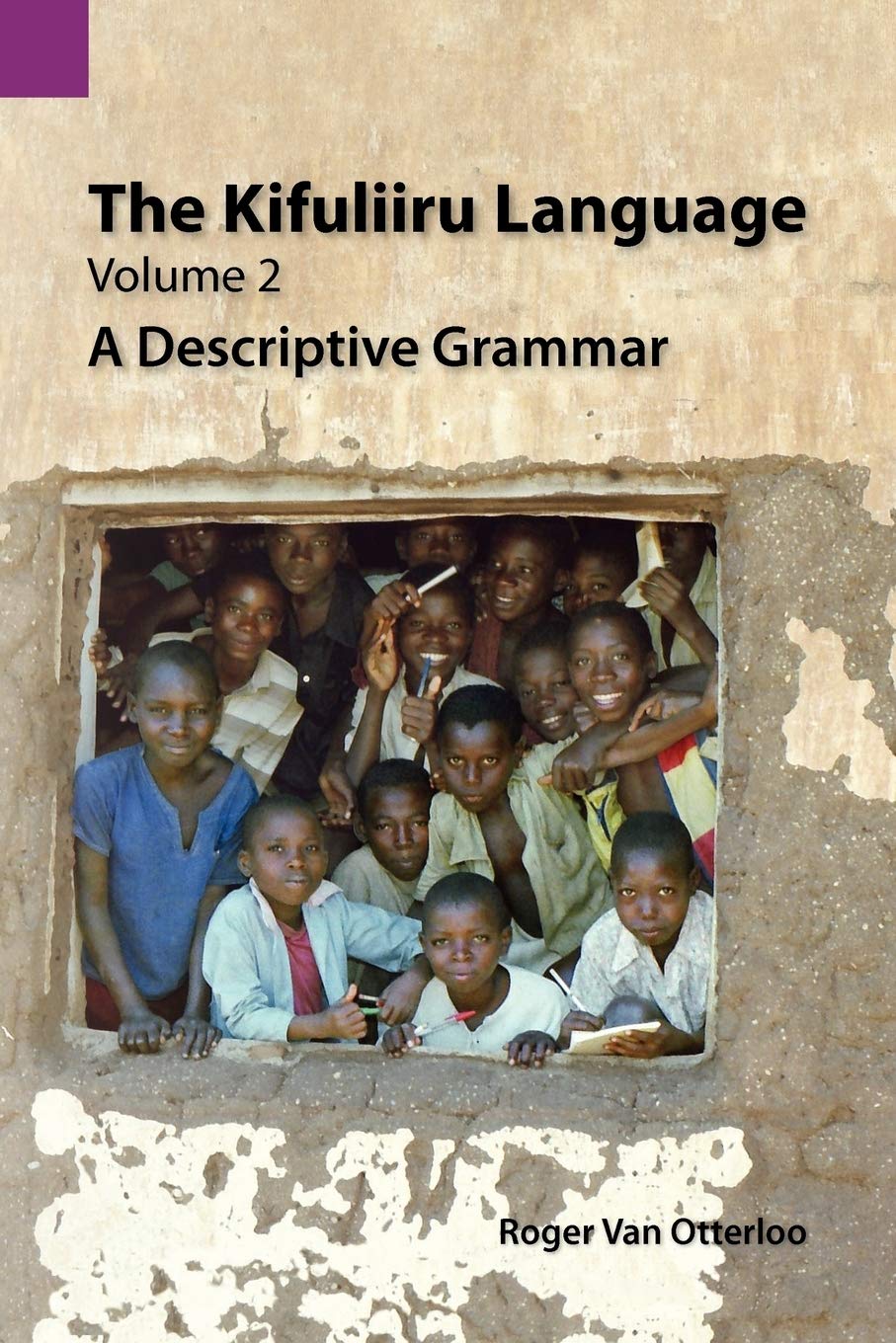 the kifuliiru language volume 2 a descriptive grammar 1st edition by roger van otterloo 1556712707,