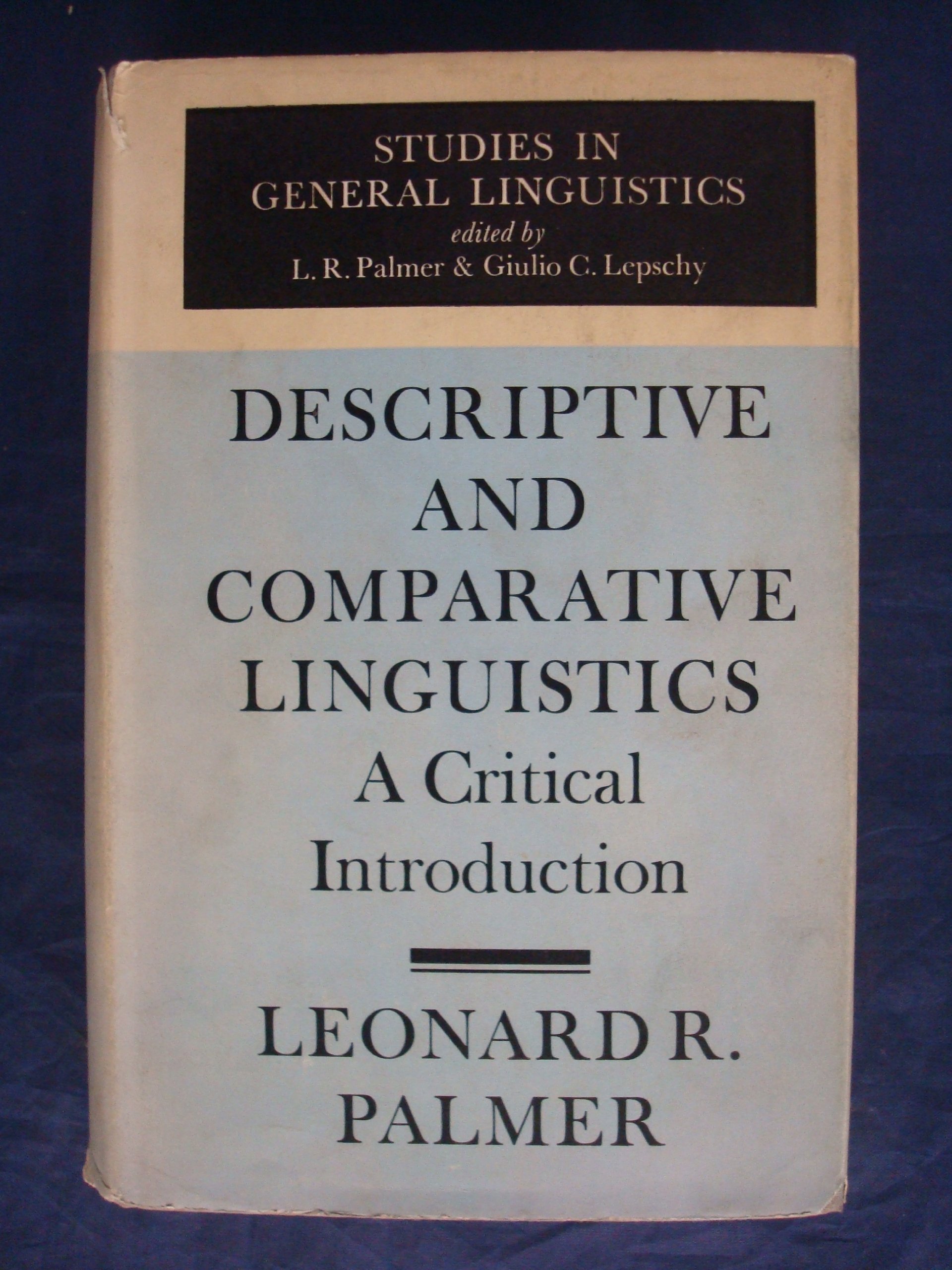 descriptive and comparative linguistics a critical introduction  palmer, leonard robert 0571099408,