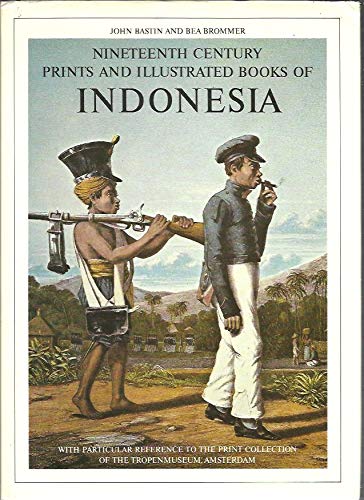 nineteenth century prints and illustrated books of indonesia with particular reference to the print