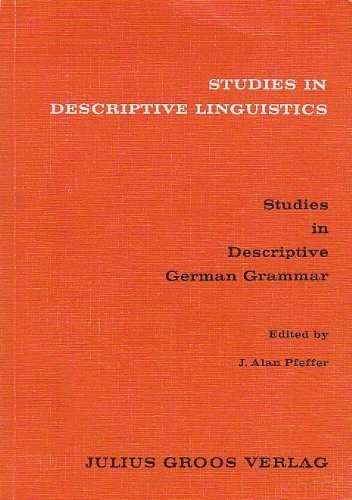 studies in descriptive german grammar  j. alan pfeffer (editor) 3872765221, 9783872765222