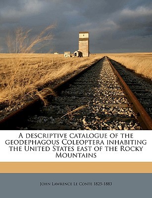 a descriptive catalogue of the geodephagous coleoptera inhabiting the united states east of the rocky