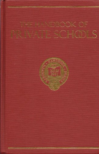 the handbook of private schools 2010/2011 an annual descriptive survey of independent education porter