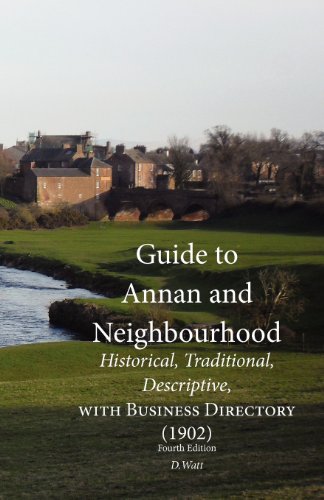 guide to annan and neighbourhood historical traditional descriptive with business directory 1st edition d.