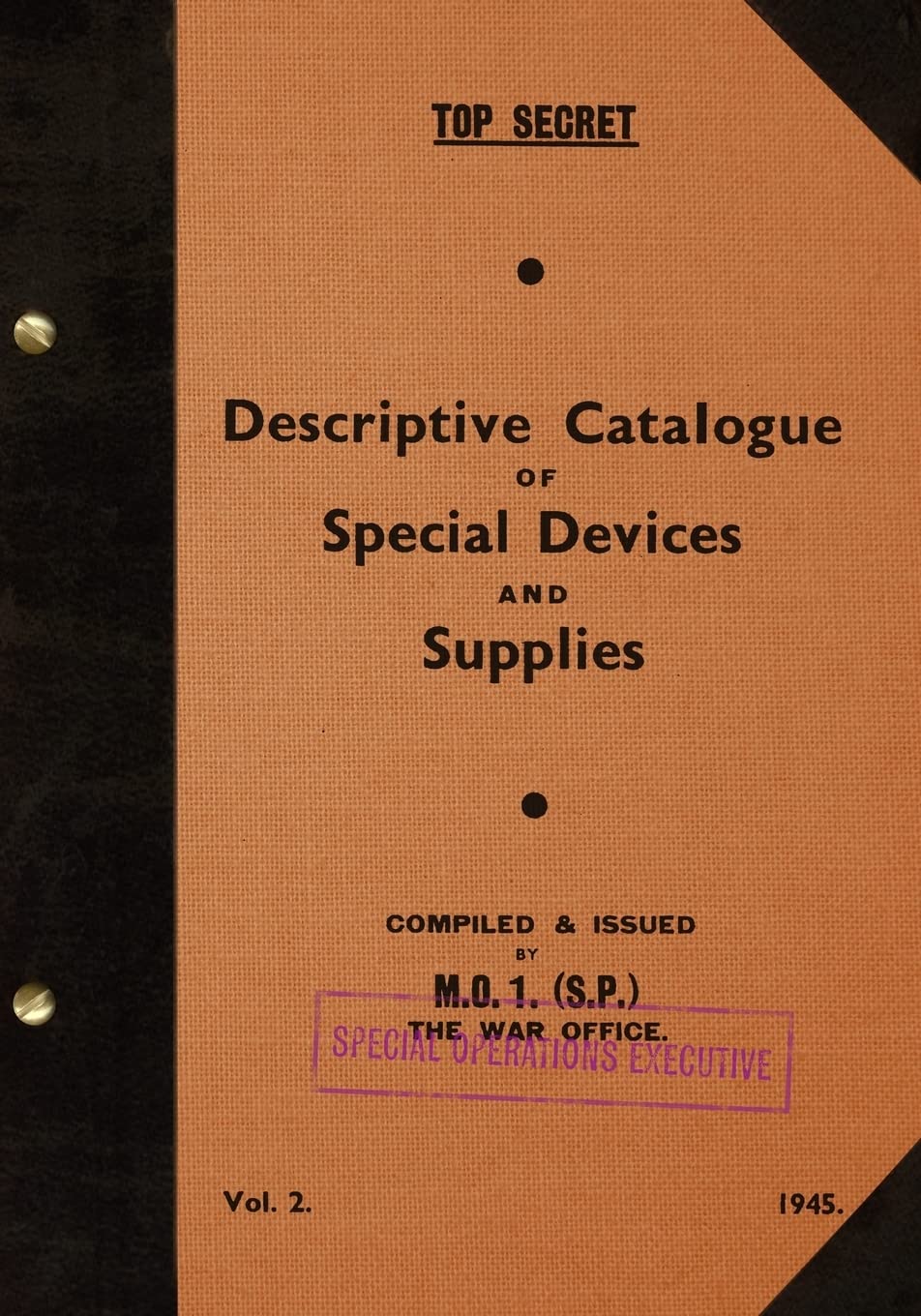 top secret descriptive catalogue of special devices and supplies volume ii 1945  executive, special