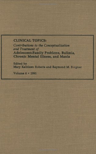 advances in descriptive psychology vol 6 clinical topics contributions to the conceptualization and treatment