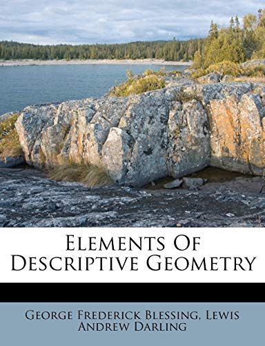 elements of descriptive geometry  george frederick blessing 1246179687, 9781246179682