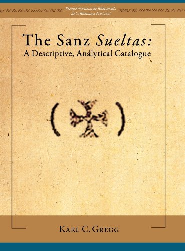 the sanz sueltas a descriptive analytical catalogue  gregg, karl c. 1588712184, 9781588712189