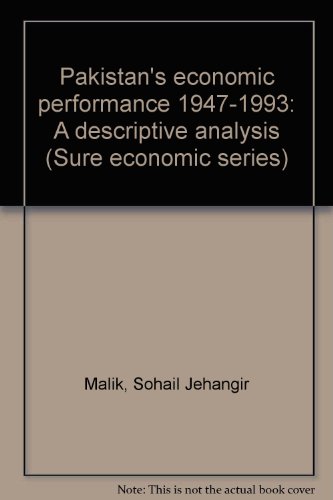 pakistan s economic performance 1947 1993 a descriptive analysis 1st edition malik, sohail j. 9698259015,