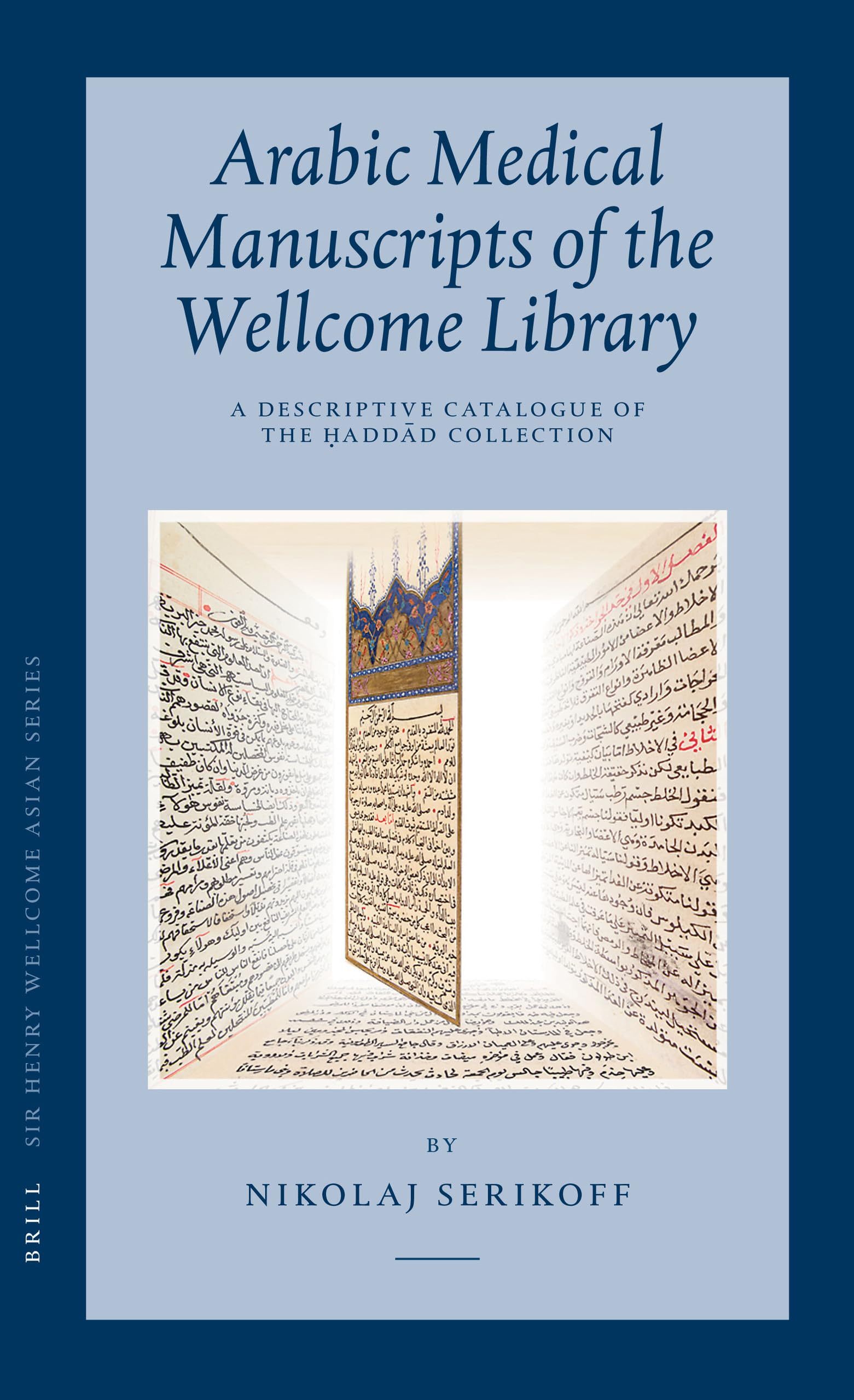 arabic medical manuscripts of the wellcome library a descriptive catalogue of the add d collection  nikolaj