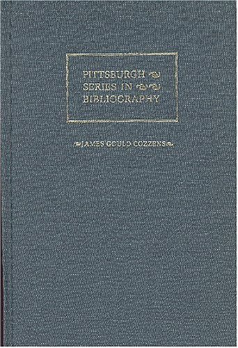 james gould cozzens a descriptive bibliography 1st edition bruccoli, matthew joseph 0822934353, 9780822934356