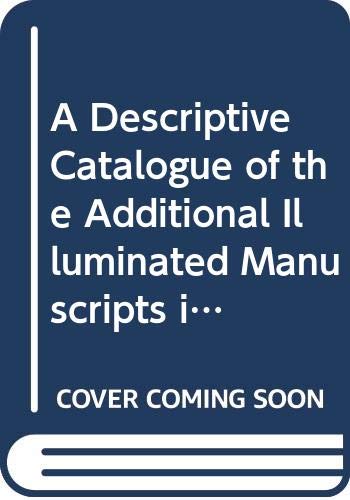 a descriptive catalogue of the additional illuminated manuscripts in the fitzwilliam museum volume 2 acquired