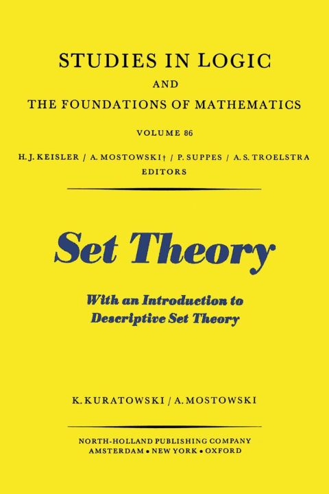 set theory with an introduction to descriptive set theory 2nd revised edition kazimierz kuratowski, andrzej