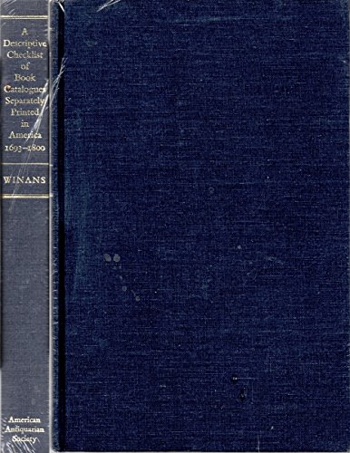 a descriptive checklist of book catalogues separately printed in america 93 1800 1st edition winans, robert