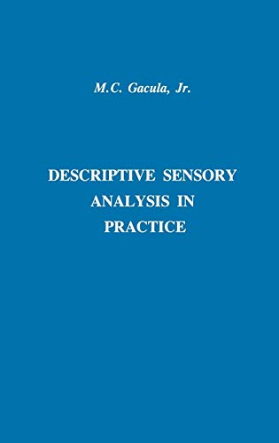 descriptive sensory analysis in practice 1st edition gacula, maximo c. 0917678370, 9780917678370