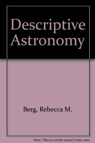 descriptive astronomy  berg, rebecca m 0442254725, 9780442254728