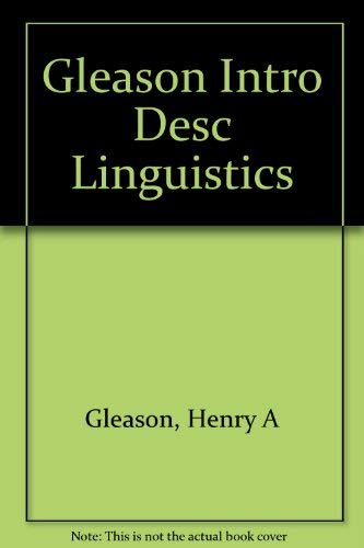 an introduction to descriptive linguistics revised edition gleason, henry a. 0030104653, 9780030104657