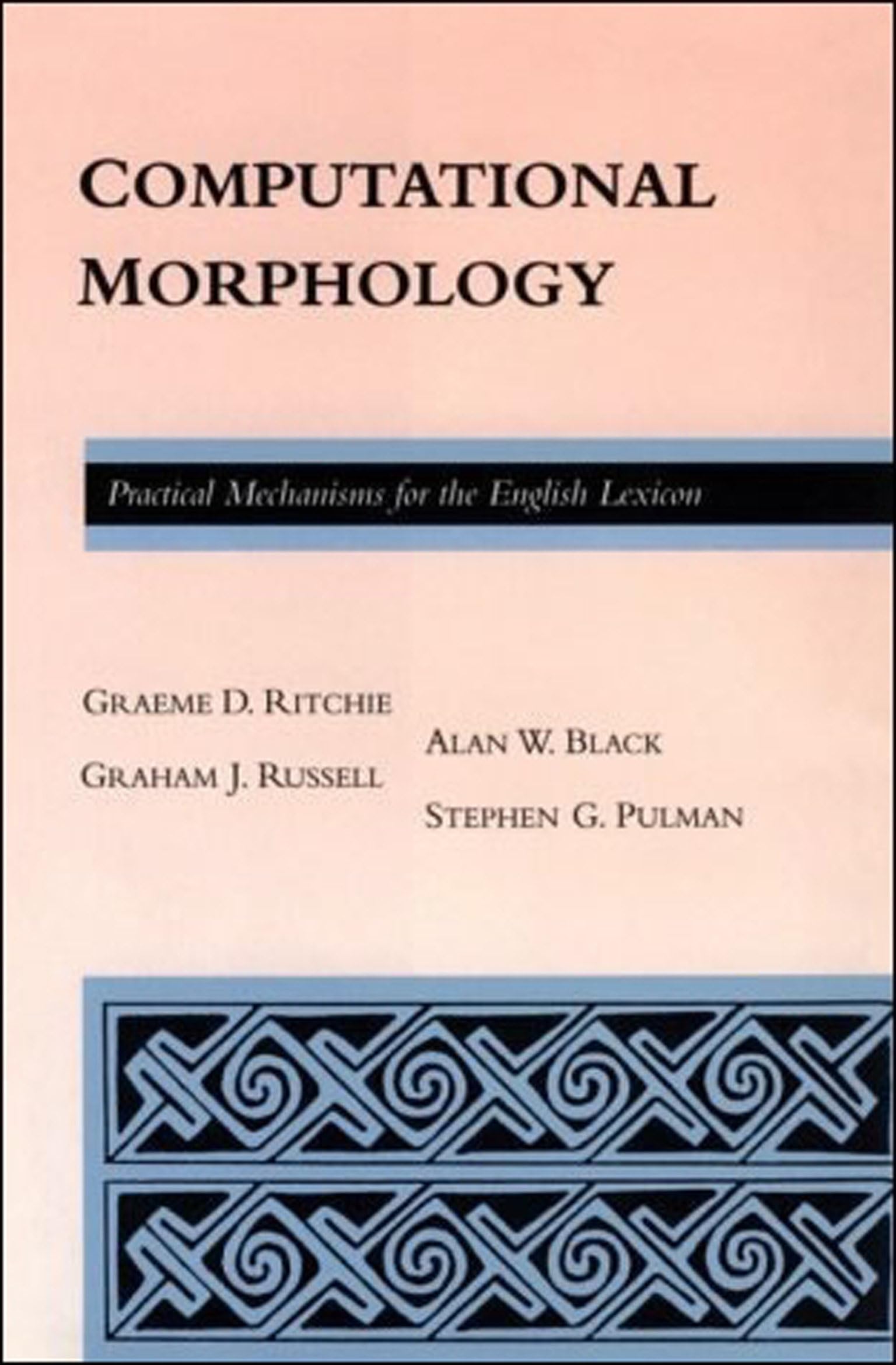 computational morphology practical mechanisms for the english lexicon  black, alan, pulman, stephen guy,