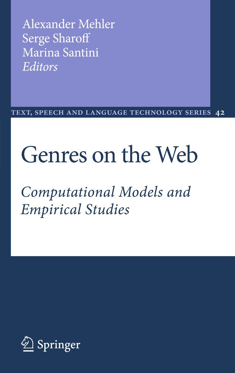 genres on the web computational models and empirical studies 2011 edition alexander mehler (editor), serge