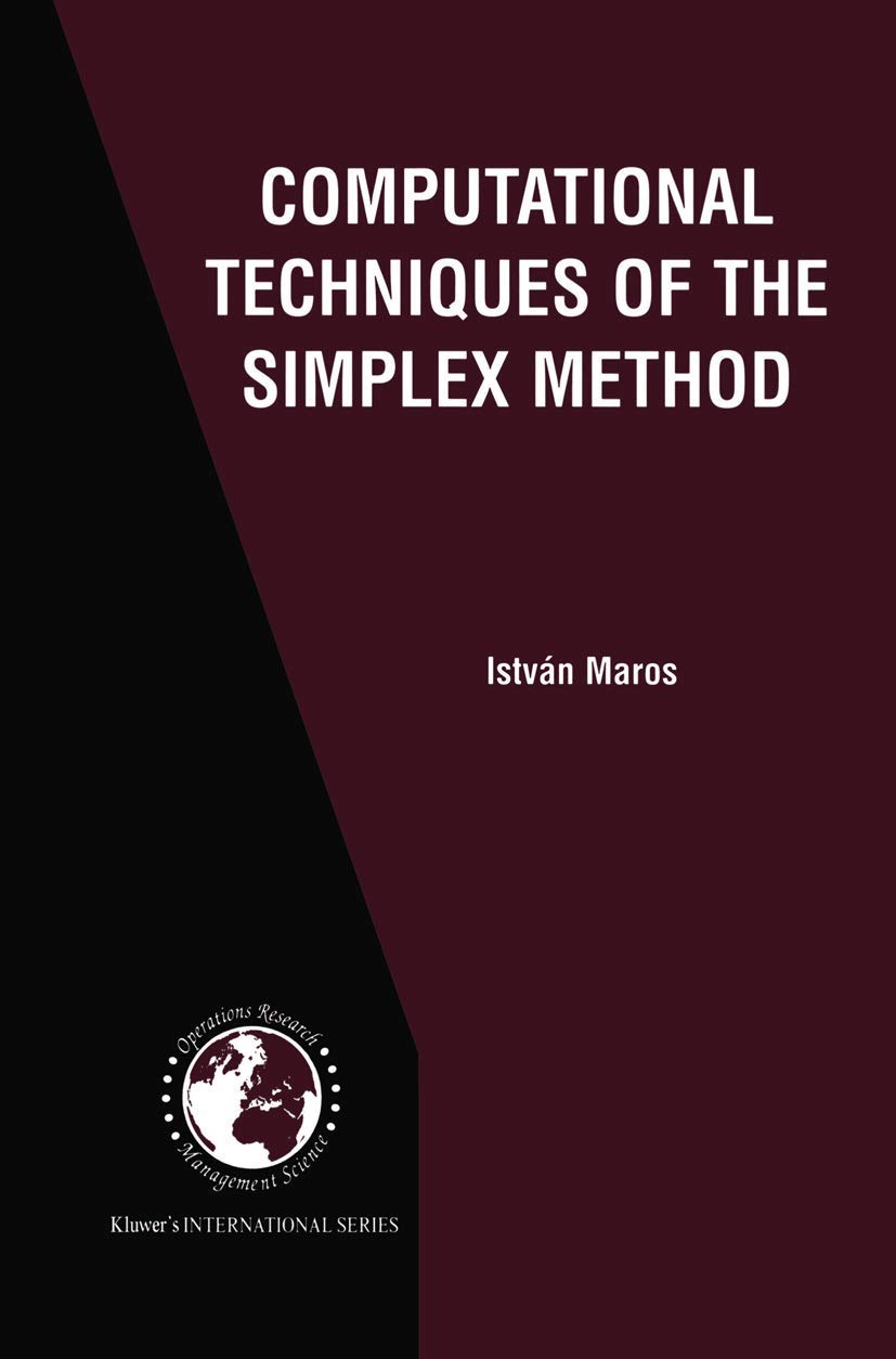 computational techniques of the simplex method 2003rd edition maros, istván 1402073321, 9781402073328