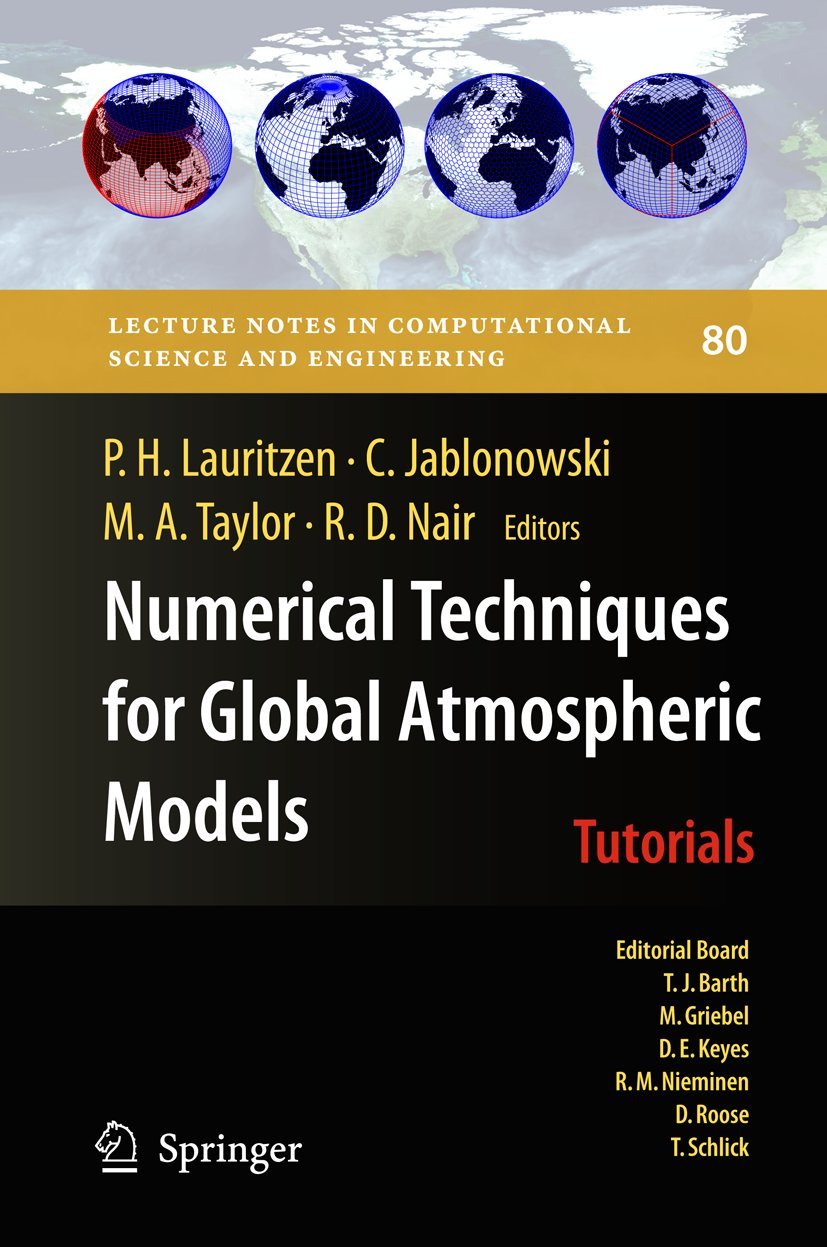 numerical techniques for global atmospheric models 2011 edition peter h. lauritzen 3642267610, 9783642267611