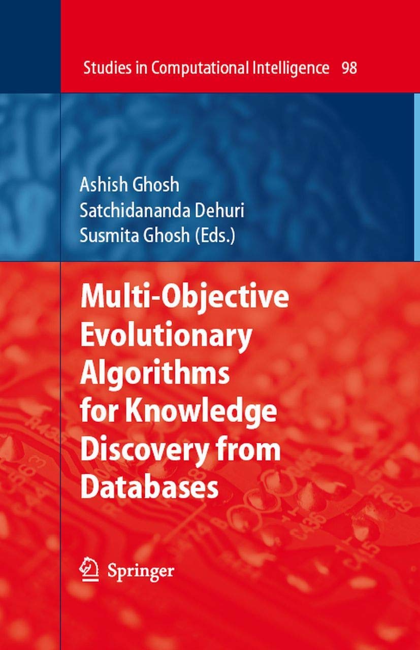 multi objective evolutionary algorithms for knowledge discovery from databases 1st edition editor